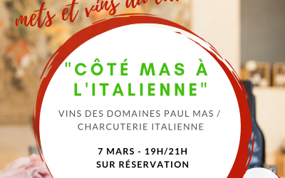 Soirée accords mets et vins Côté Mas à l’italienne – 7 mars